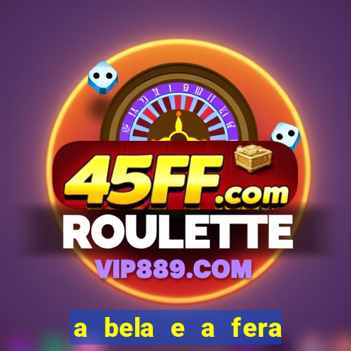 a bela e a fera 2014 filme completo dublado